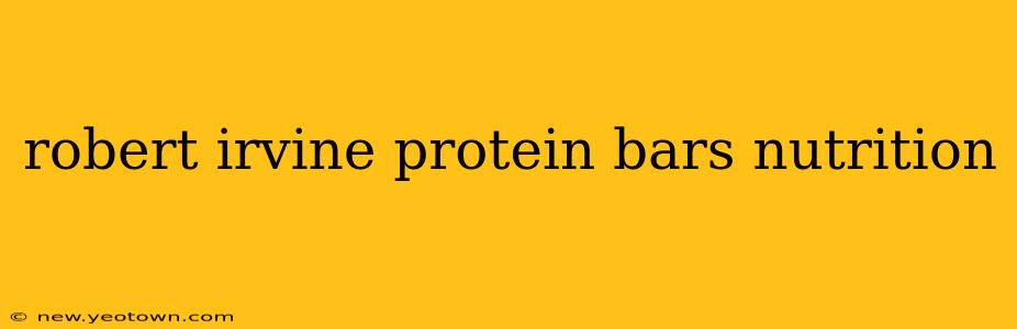 robert irvine protein bars nutrition