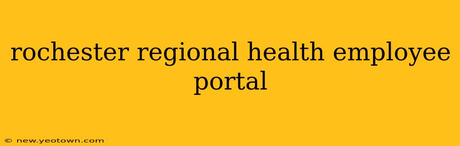 rochester regional health employee portal
