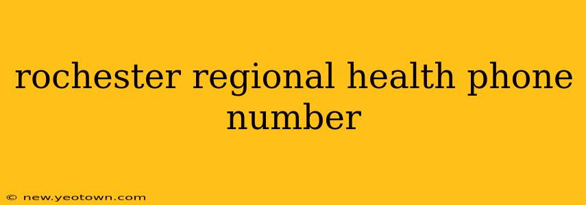 rochester regional health phone number