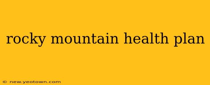 rocky mountain health plan