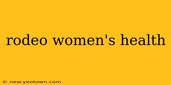 rodeo women's health