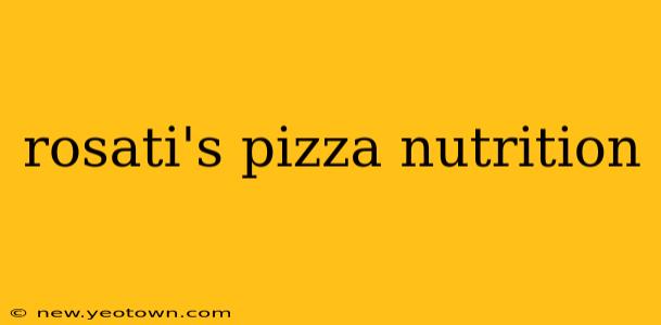 rosati's pizza nutrition