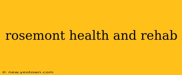 rosemont health and rehab