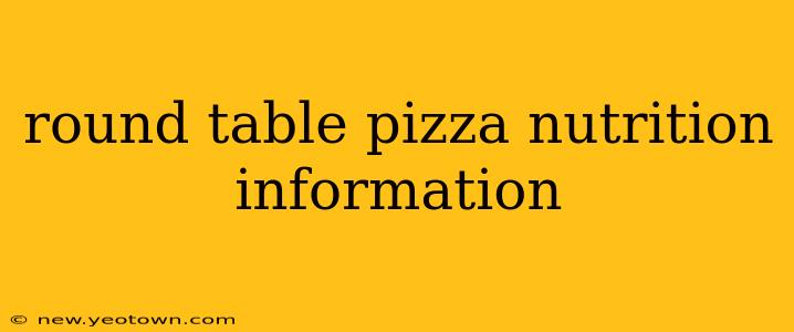 round table pizza nutrition information