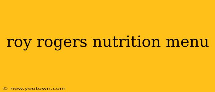 roy rogers nutrition menu
