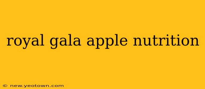royal gala apple nutrition
