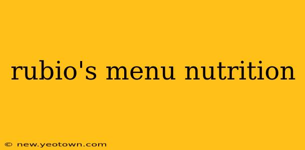 rubio's menu nutrition