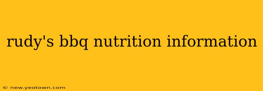 rudy's bbq nutrition information
