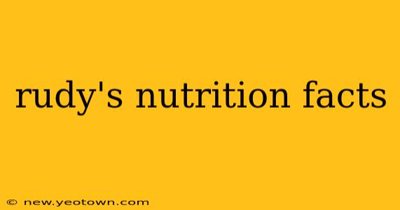 rudy's nutrition facts