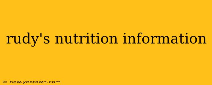 rudy's nutrition information