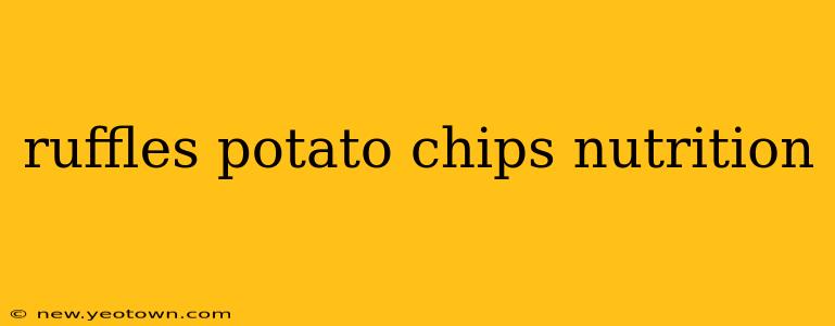 ruffles potato chips nutrition
