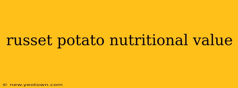 russet potato nutritional value