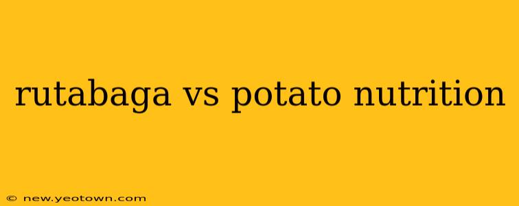 rutabaga vs potato nutrition