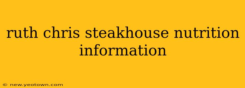 ruth chris steakhouse nutrition information