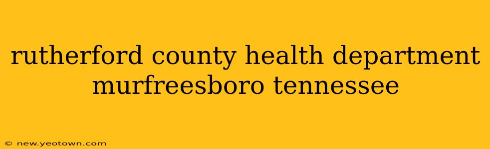 rutherford county health department murfreesboro tennessee