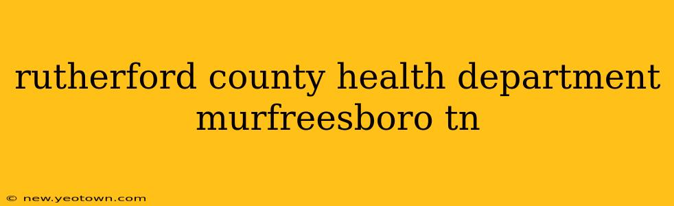 rutherford county health department murfreesboro tn