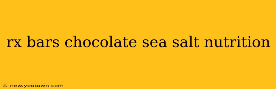 rx bars chocolate sea salt nutrition