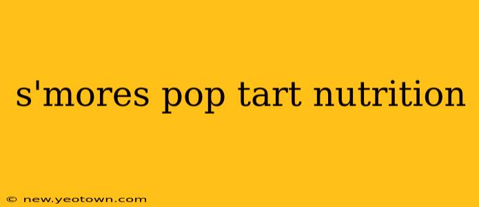 s'mores pop tart nutrition