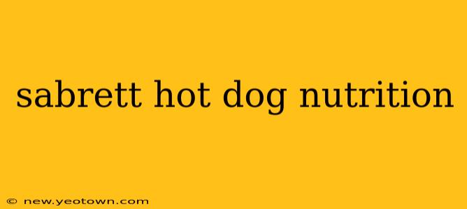 sabrett hot dog nutrition