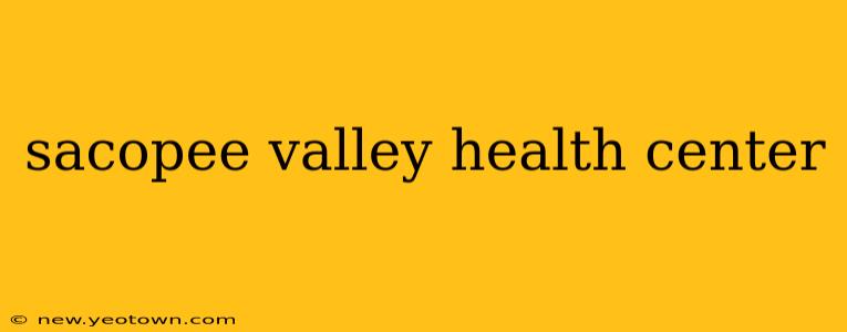 sacopee valley health center