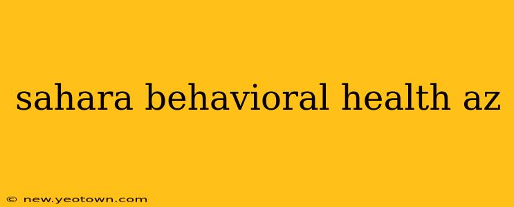 sahara behavioral health az