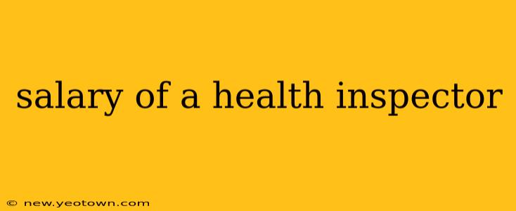 salary of a health inspector