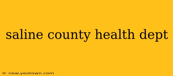 saline county health dept