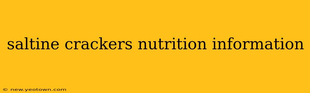 saltine crackers nutrition information