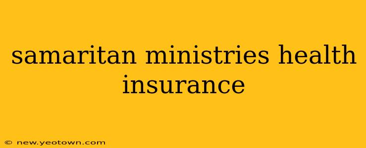 samaritan ministries health insurance