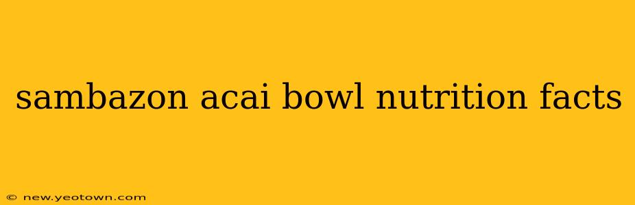 sambazon acai bowl nutrition facts