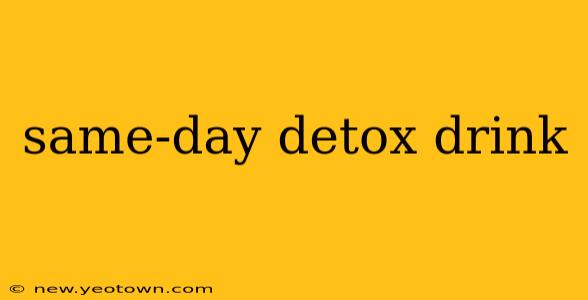 same-day detox drink