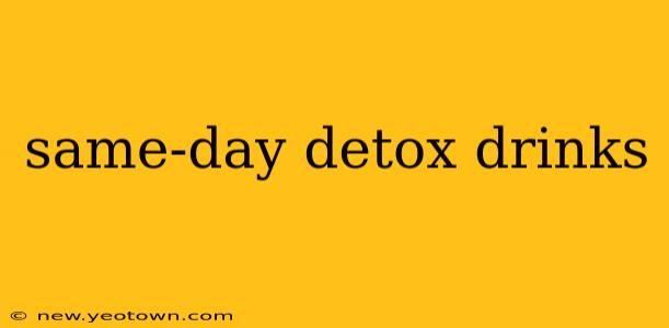 same-day detox drinks