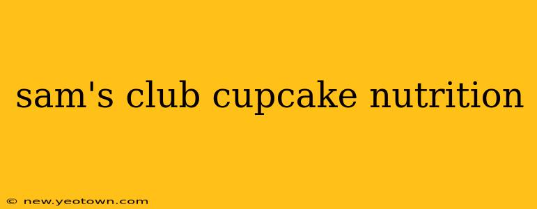 sam's club cupcake nutrition