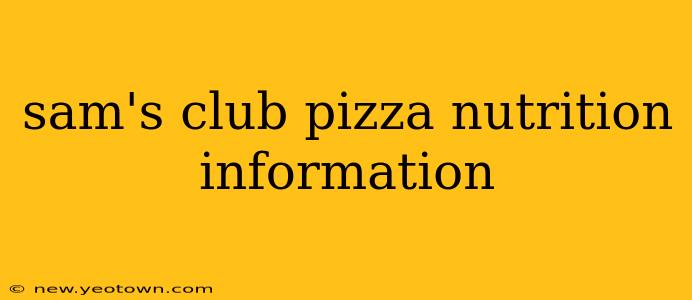sam's club pizza nutrition information