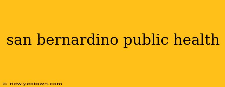 san bernardino public health