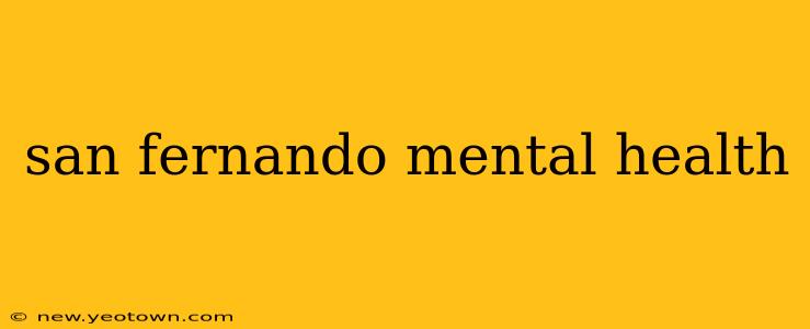 san fernando mental health