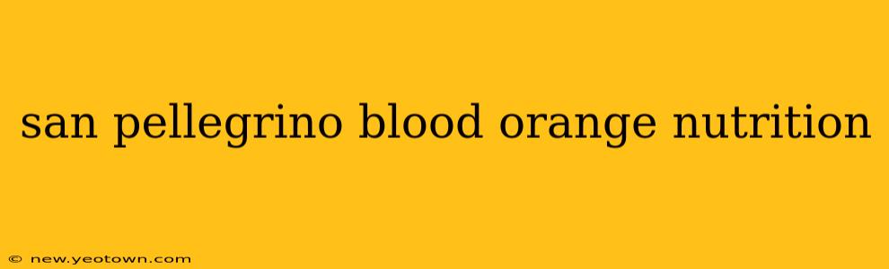 san pellegrino blood orange nutrition