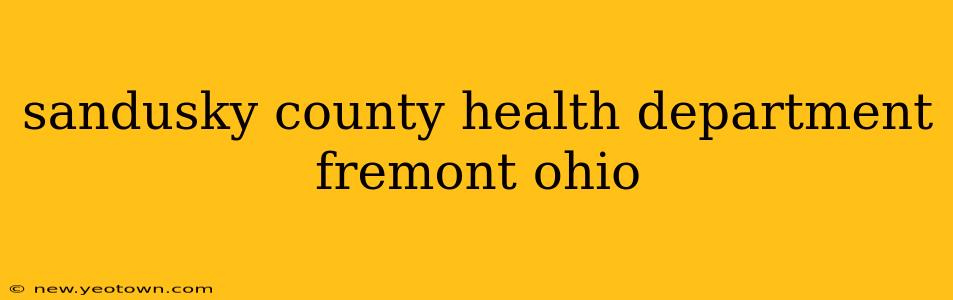 sandusky county health department fremont ohio