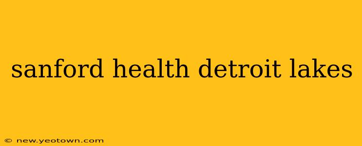 sanford health detroit lakes