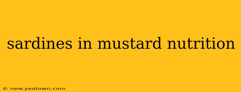 sardines in mustard nutrition