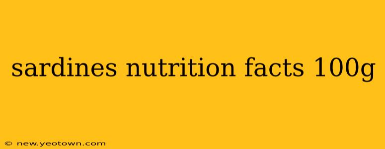 sardines nutrition facts 100g