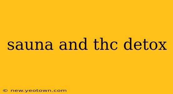 sauna and thc detox