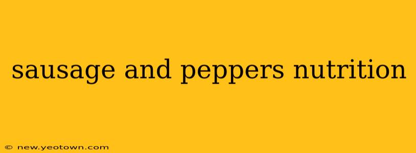 sausage and peppers nutrition