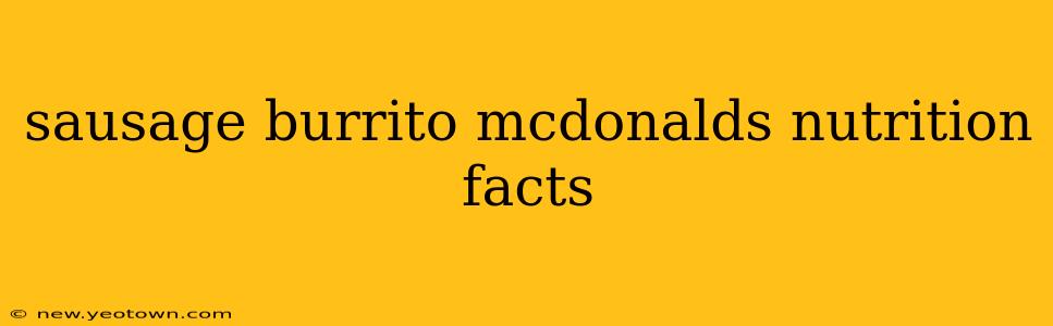 sausage burrito mcdonalds nutrition facts