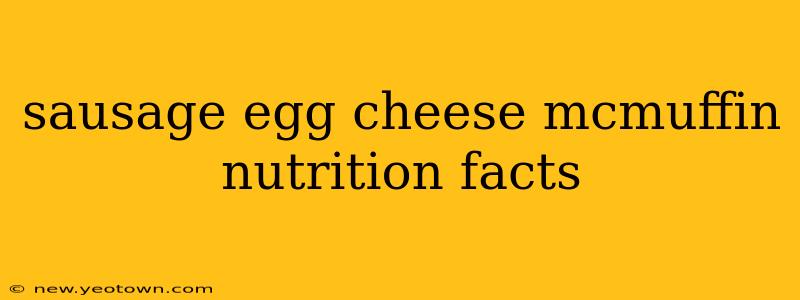 sausage egg cheese mcmuffin nutrition facts