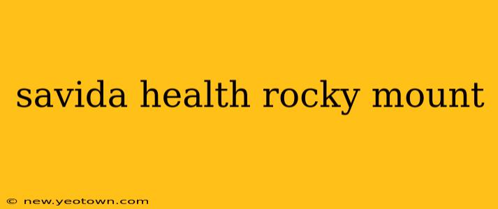 savida health rocky mount