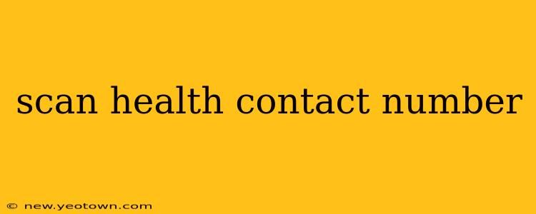 scan health contact number