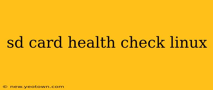 sd card health check linux