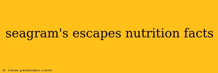 seagram's escapes nutrition facts