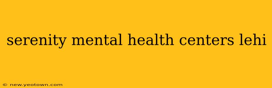 serenity mental health centers lehi